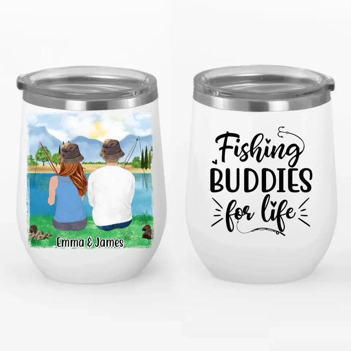 Fishing Buddies For Life - Personalized Wine Tumbler For Couples, Friends, Family, Fishing