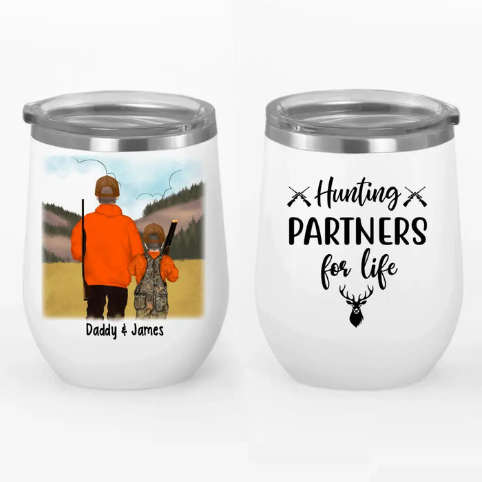 Hunting Partners for Life - Personalized Gifts, Custom Hunting Wine Tumbler for Kids, for Dad, Hunting Lovers