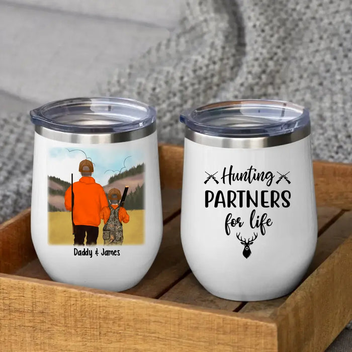 Hunting Partners for Life - Personalized Gifts, Custom Hunting Wine Tumbler for Kids, for Dad, Hunting Lovers