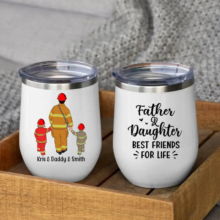 Dad and Daughter - Personalized Gifts Custom Firefighter Wine Tumbler for Dad, Firefighter Gifts