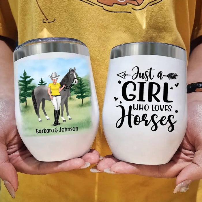 Just A Girl Who Loves Horses - Personalized Gifts Custom Horse Riding Lovers Wine Tumbler For Her, Horse Riding Lovers