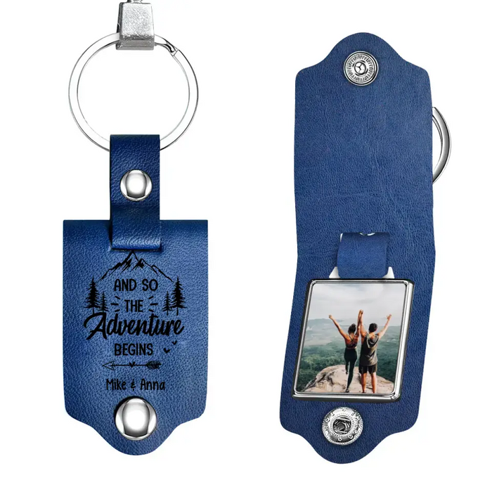 And So The Adventure Begins - Personalized Photo Upload Gifts Custom Leather Keychain For Him, For Her