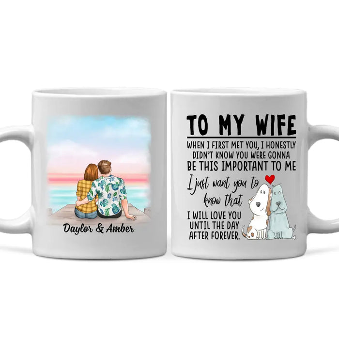 To My Wife Love You Until The Day After Forever - Personalized Mug For Couples, Her