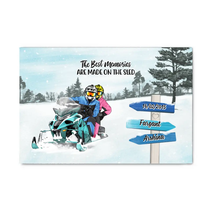 The Best Memories Are Made On The Sled - Personalized Canvas For Couples, Him, Her, Snowmobiling