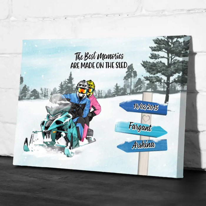 The Best Memories Are Made On The Sled - Personalized Canvas For Couples, Him, Her, Snowmobiling