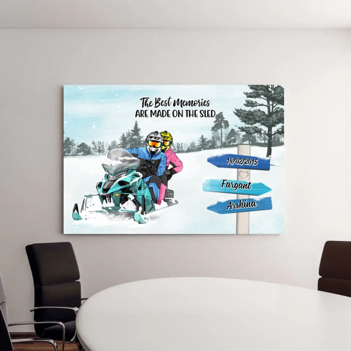 The Best Memories Are Made On The Sled - Personalized Canvas For Couples, Him, Her, Snowmobiling