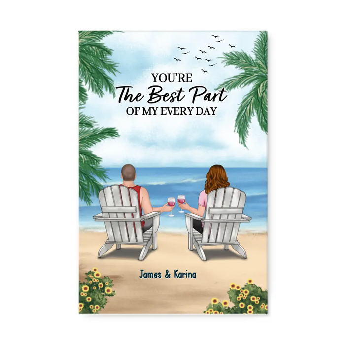 You're The Best Part Of My Everyday - Personalized Gifts Custom Canvas For Couples, Beach Lovers