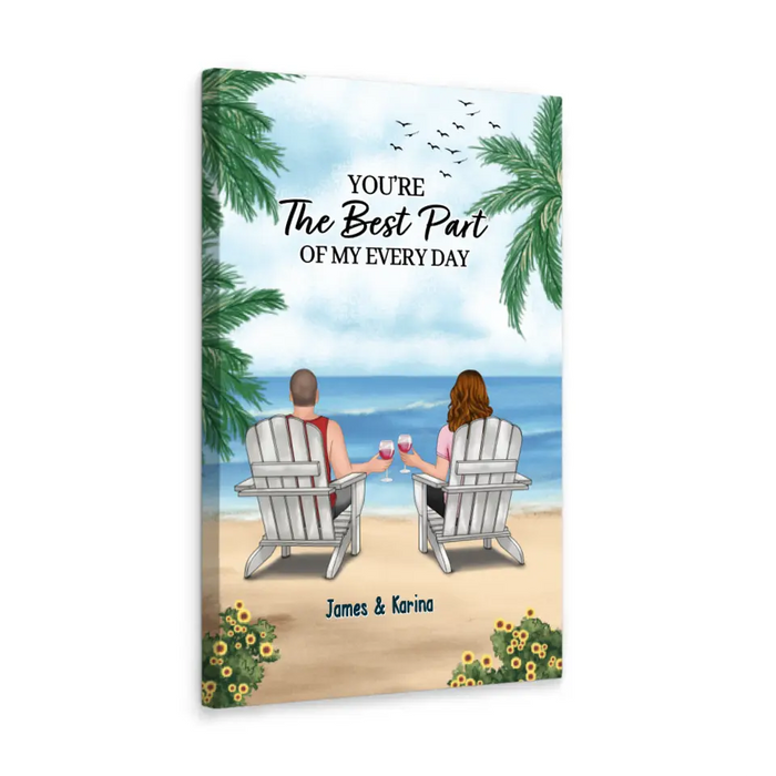 You're The Best Part Of My Everyday - Personalized Gifts Custom Canvas For Couples, Beach Lovers