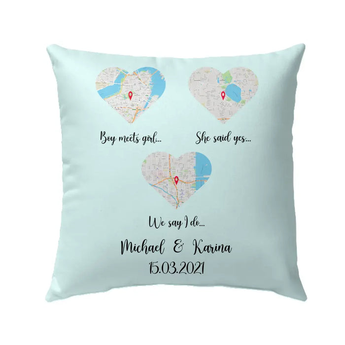 Our Love Story Boy Meets Girl She Said Yes We Said I Do - Personalized Gift Custom Pillow, Custom Map Print, Gift For Couples