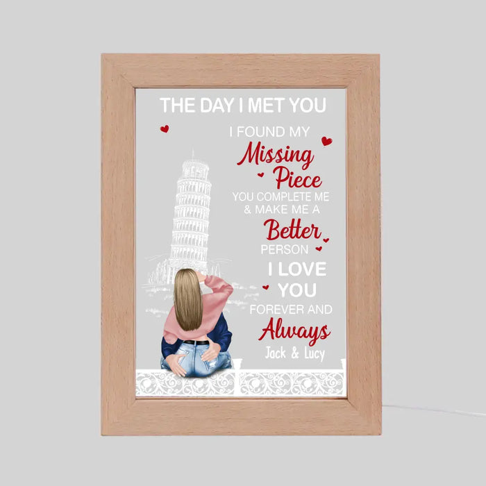 The Day I Met You I Found My Missing Piece - Personalized Gifts Custom Frame Lamp For Him/Her, For Couples