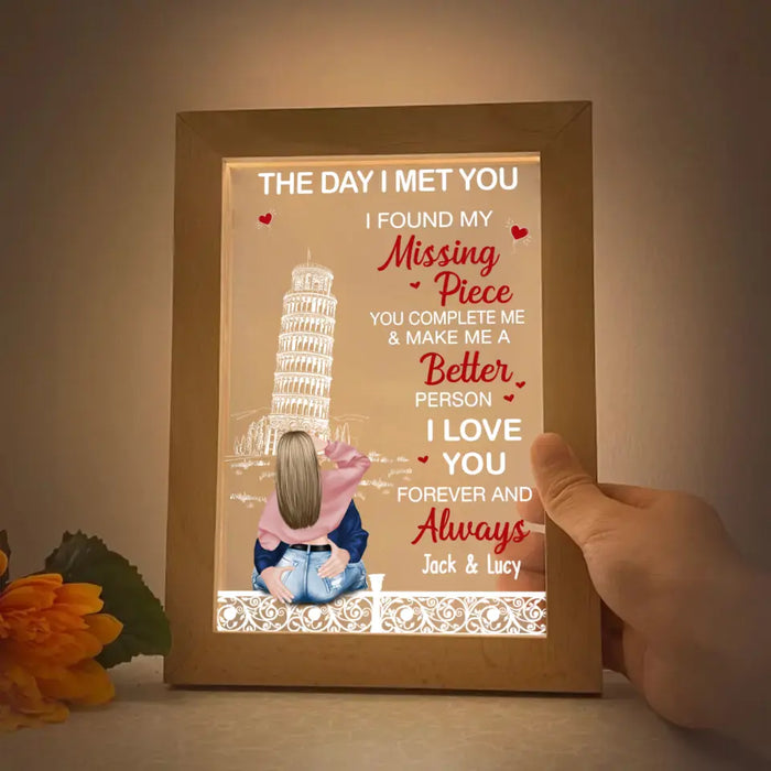 The Day I Met You I Found My Missing Piece - Personalized Gifts Custom Frame Lamp For Him/Her, For Couples