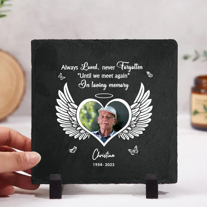 Always Loved, Never Forgotten Until We Meet Again - Personalized Garden Stone, Memorial Gifts For Loss Of Loved Ones