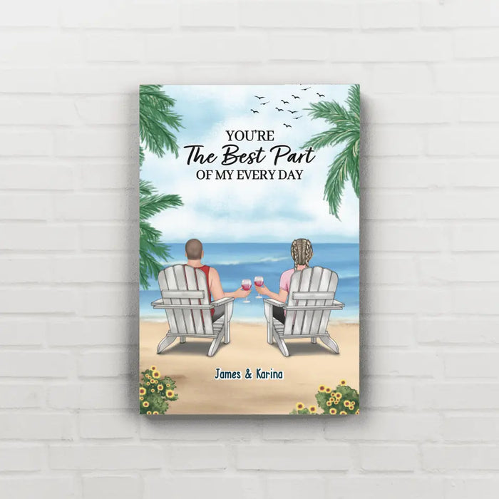 You're The Best Part Of My Everyday - Personalized Gifts Custom Canvas For Couples, Beach Lovers