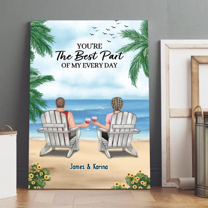 You're The Best Part Of My Everyday - Personalized Gifts Custom Canvas For Couples, Beach Lovers