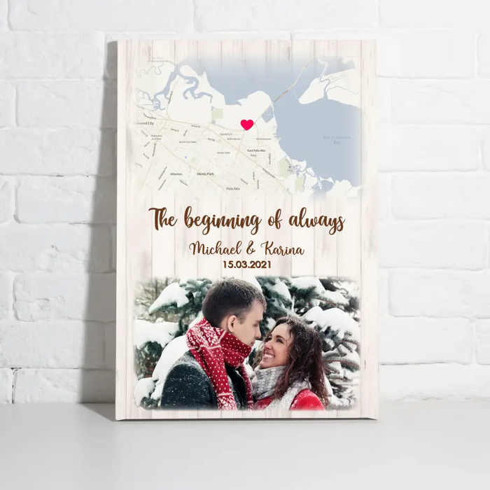 The Beginning Of Always - Personalized Gifts Custom Map Print Canvas For Couples, City Map Print