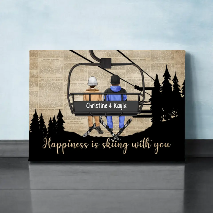 Happiness Is Skiing With You - Personalized Canvas For Couples, The Family, Him, Her, Skiing