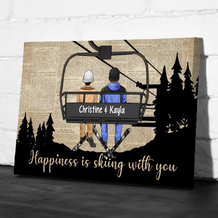 Happiness Is Skiing With You - Personalized Canvas For Couples, The Family, Him, Her, Skiing