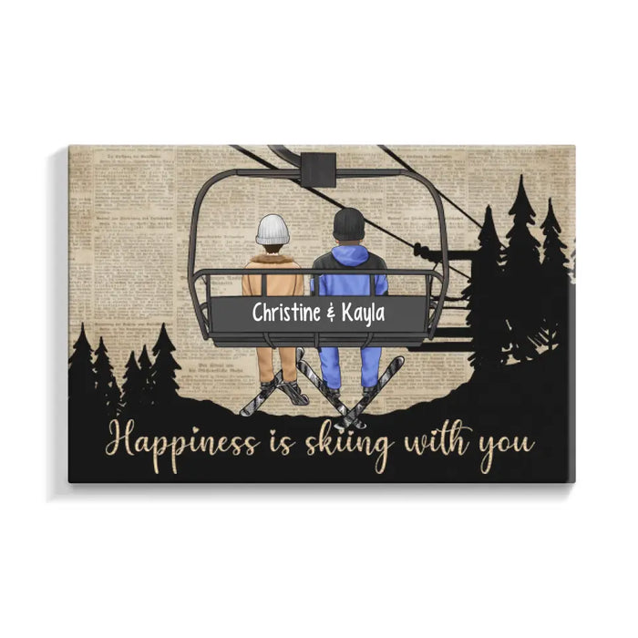 Happiness Is Skiing With You - Personalized Canvas For Couples, The Family, Him, Her, Skiing