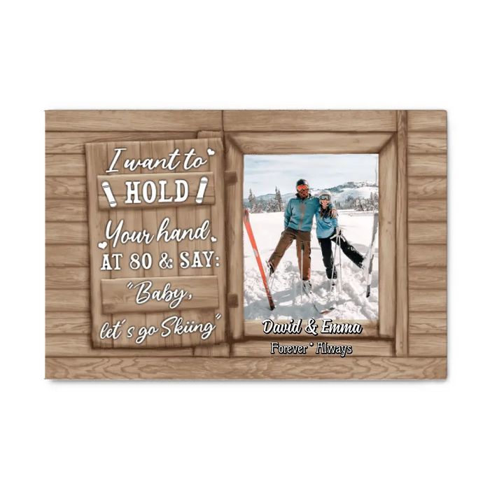 I Want to Hold Your Hand - Personalized Photo Upload Gifts Custom Skiing Canvas for Wife, Skiing Lovers