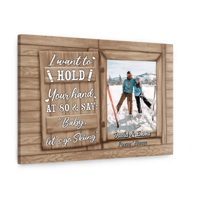 I Want to Hold Your Hand - Personalized Photo Upload Gifts Custom Skiing Canvas for Wife, Skiing Lovers