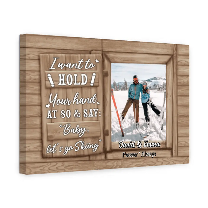 I Want to Hold Your Hand - Personalized Photo Upload Gifts Custom Skiing Canvas for Wife, Skiing Lovers