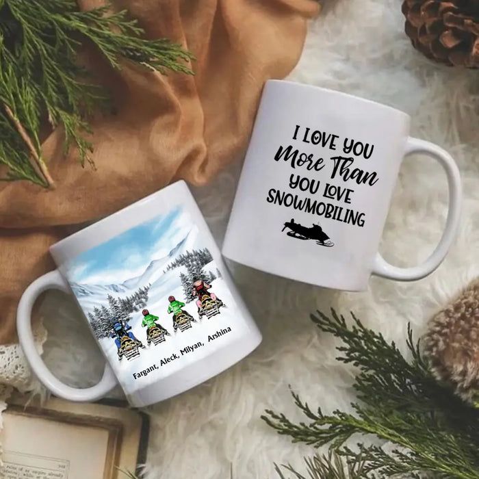 I Love You More Than You Love Snowmobiling - Personalized Gifts Custom Mug For Couples, Family, Friends, Snowmobiling Lovers