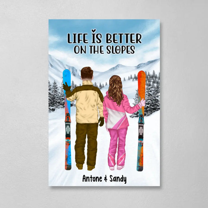 Life Is Better On The Slope - Personalized Gifts Custom Canvas For Couples, Skiing Lovers