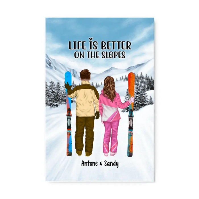 Life Is Better On The Slope - Personalized Gifts Custom Canvas For Couples, Skiing Lovers