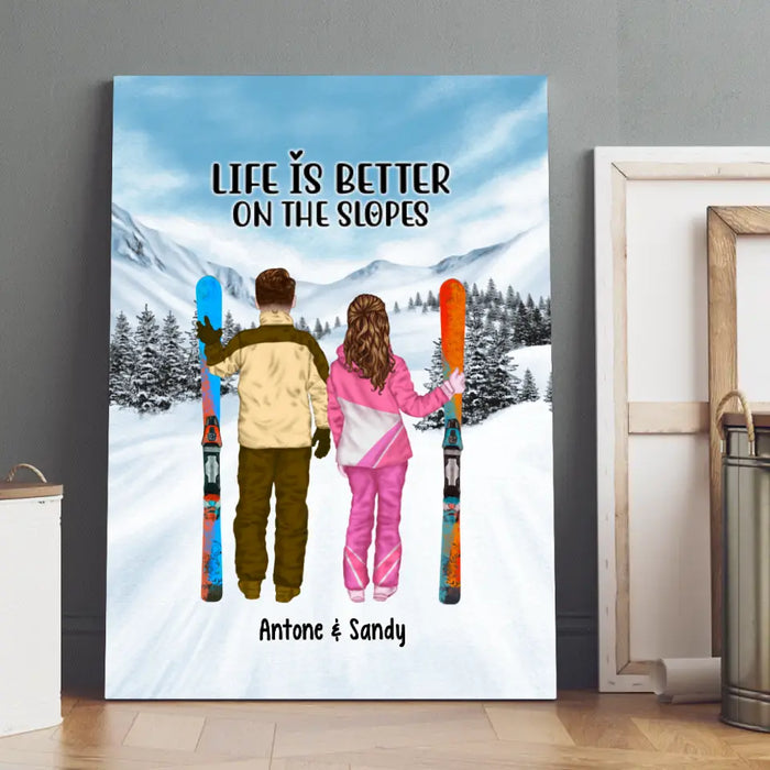 Life Is Better On The Slope - Personalized Gifts Custom Canvas For Couples, Skiing Lovers