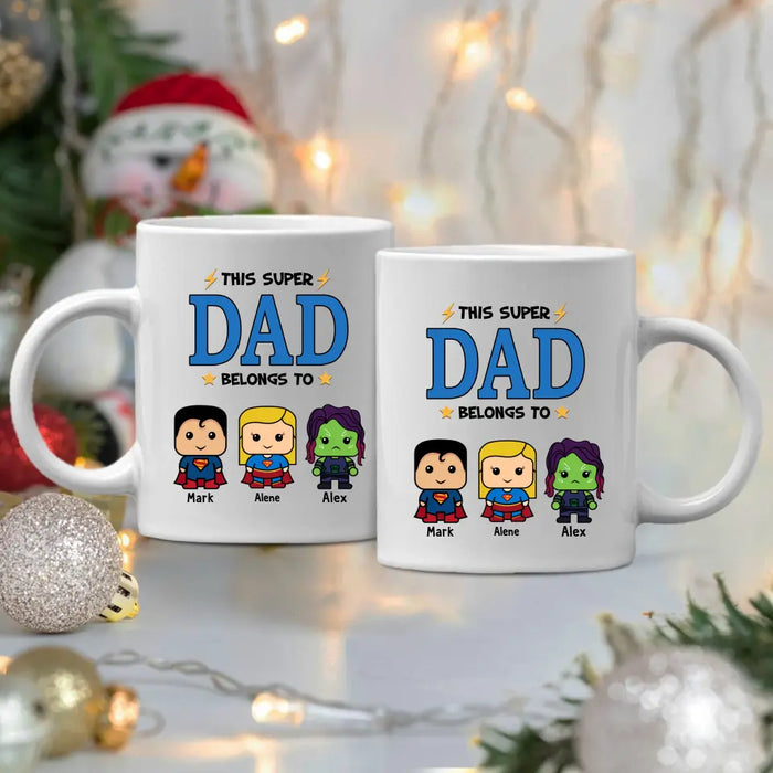 This Super Dad Belongs To - Father's Day Personalized Gifts Custom Heroes Mug For Dad, Super Hero Lovers