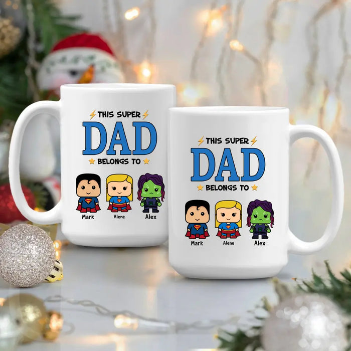 This Super Dad Belongs To - Father's Day Personalized Gifts Custom Heroes Mug For Dad, Super Hero Lovers