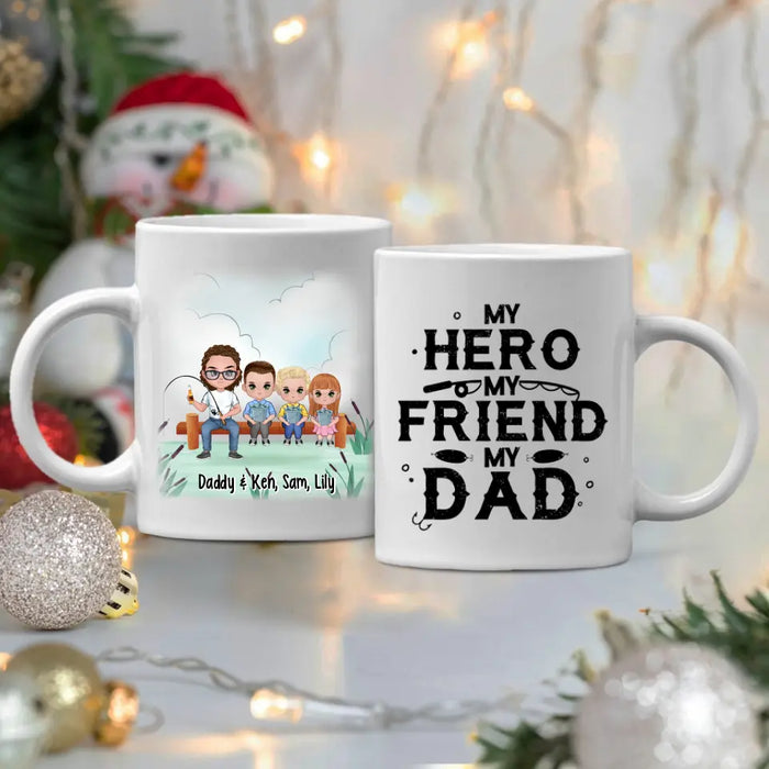 Up To 3 Kids My Hero My Friend My Dad - Personalized Mug For Dad, Fishing , Father's Day