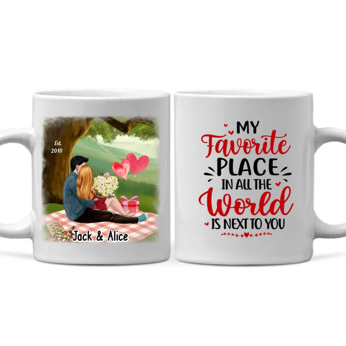 My Favorite Place In All The World Is Next To You - Personalized Mug For Couples, Him, Her, Valentine's Day