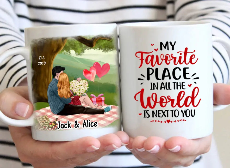 My Favorite Place In All The World Is Next To You - Personalized Mug For Couples, Him, Her, Valentine's Day