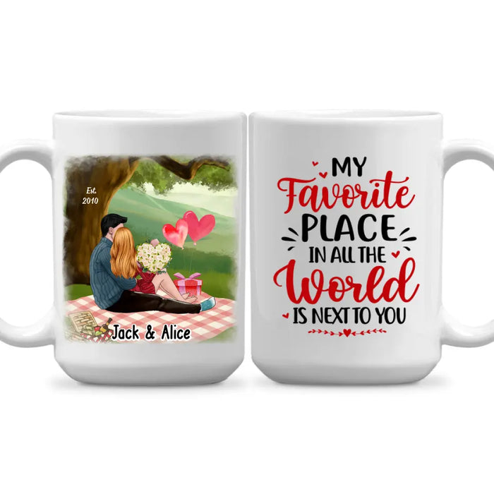 My Favorite Place In All The World Is Next To You - Personalized Mug For Couples, Him, Her, Valentine's Day