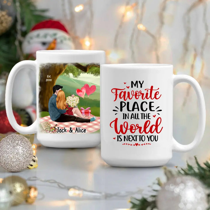 My Favorite Place In All The World Is Next To You - Personalized Mug For Couples, Him, Her, Valentine's Day