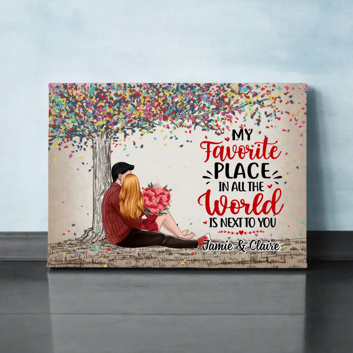 My Favorite Place In All The World Is Next To You - Personalized Canvas For Couples, Him, Her