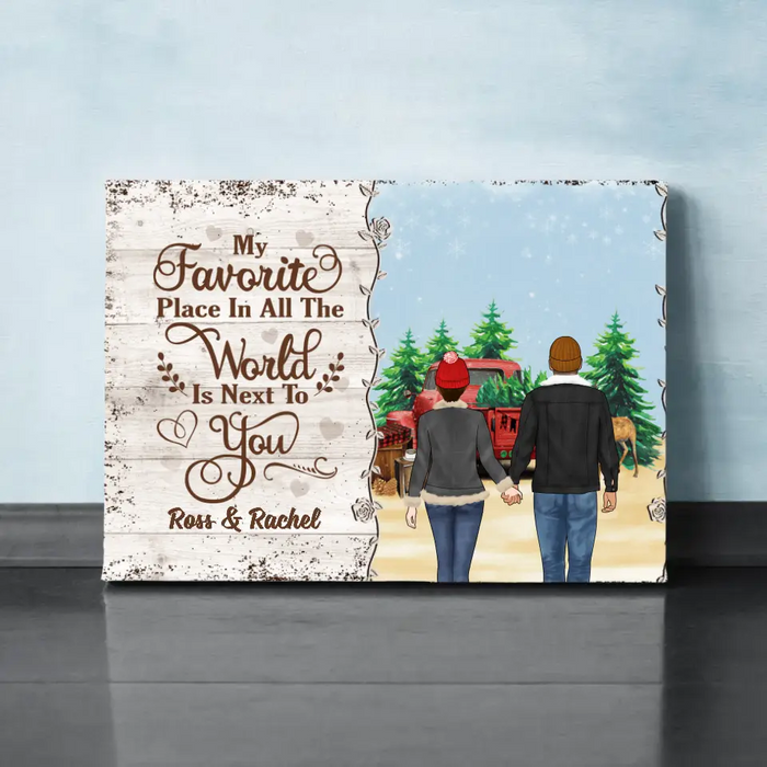 Personalized Canvas, My Favorite Place In All The World Is Next To You, Couple Holding Hands, Christmas Gift For Couples