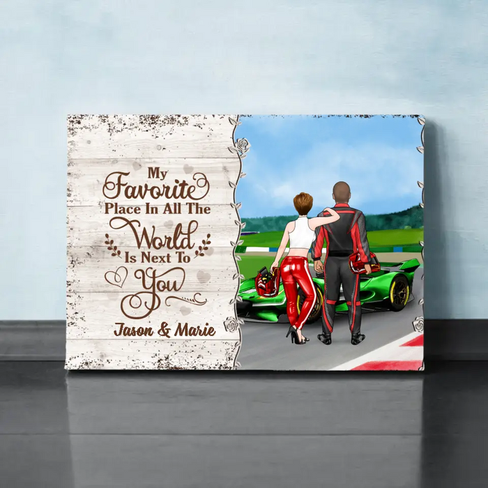 Personalized Canvas, Racing Couple, My Favorite Place In All The World Is Next To You, Gift For Racing Couples, Racing Fans