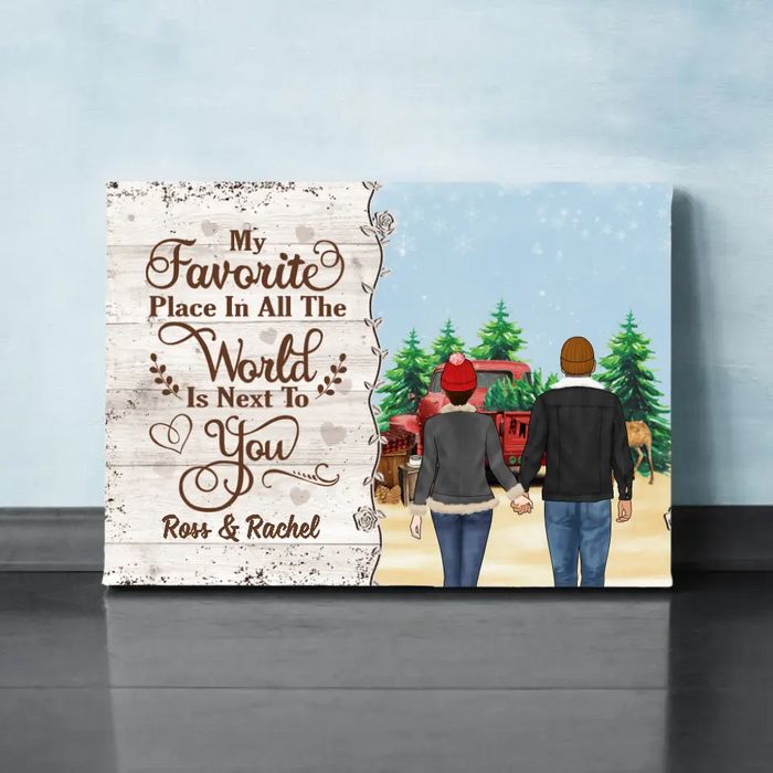 Personalized Canvas, My Favorite Place In All The World Is Next To You, Couple Holding Hands, Christmas Gift For Couples