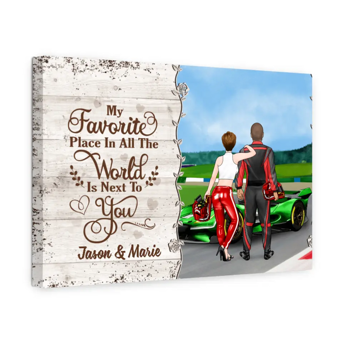 Personalized Canvas, Racing Couple, My Favorite Place In All The World Is Next To You, Gift For Racing Couples, Racing Fans