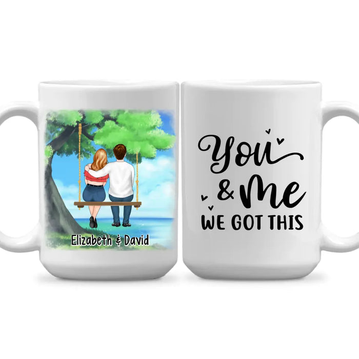 Personalized Mug, Couple And Kid Sitting On Tree Swing, You And Me We Got This, Gift For Family, Couple, Gift For Her, Gift For Him