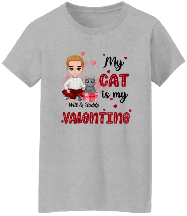 My Cat is My Valentine - Valentine's Day Personalized Gifts Custom Shirt for Cat Mom