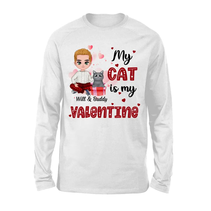 My Cat is My Valentine - Valentine's Day Personalized Gifts Custom Shirt for Cat Mom