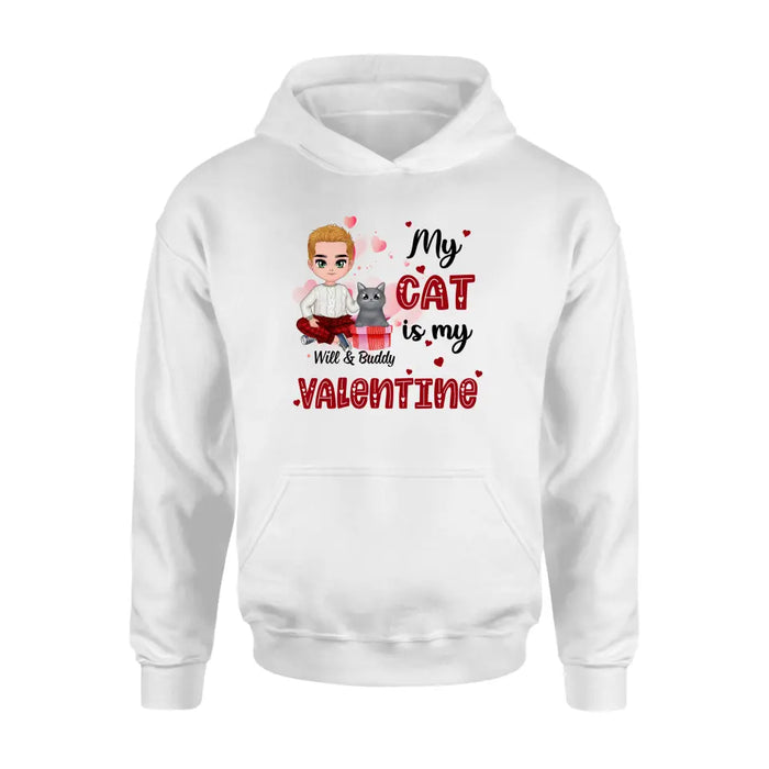 My Cat is My Valentine - Valentine's Day Personalized Gifts Custom Shirt for Cat Mom