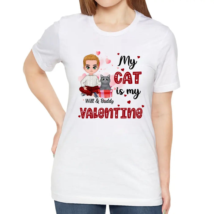 My Cat is My Valentine - Valentine's Day Personalized Gifts Custom Shirt for Cat Mom