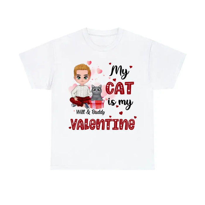 My Cat is My Valentine - Valentine's Day Personalized Gifts Custom Shirt for Cat Mom