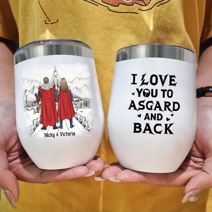 I Love You To Asgard And Back - Personalized Gifts Custom Norse Mythology Wine Tumbler For Him, Her, For Couples