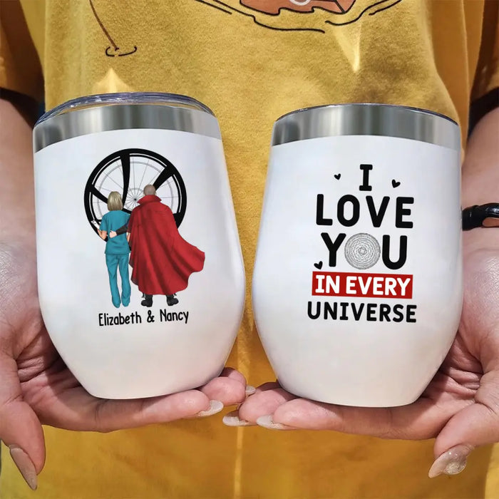 I Love You In Every Universe - Personalized Gifts Custom Wine Tumbler For Him, Her, For Couples