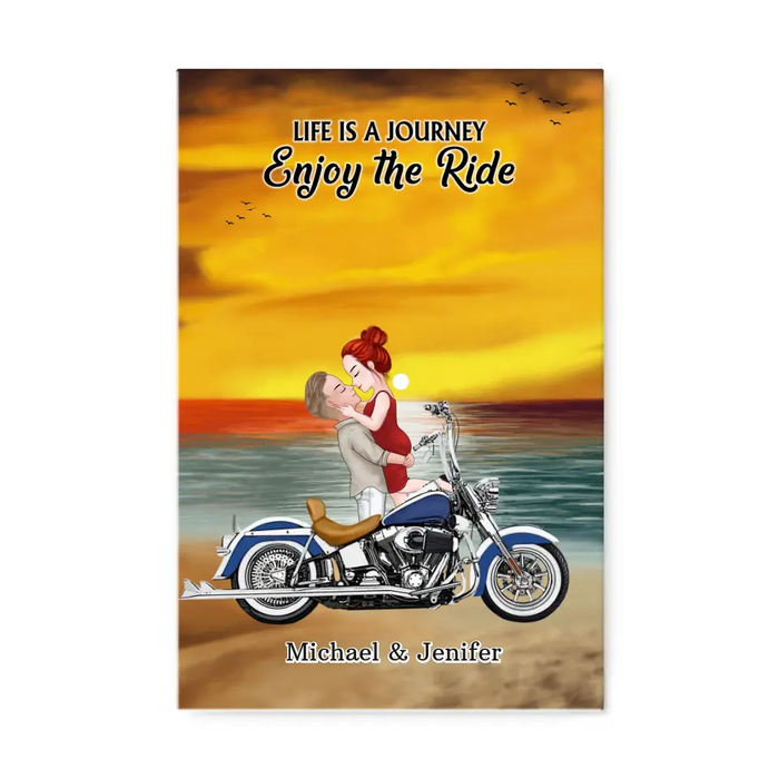 Life Is A Journey Enjoy The Ride - Personalized Gifts Custom Canvas For Biker Couples, Motorcycle Lovers